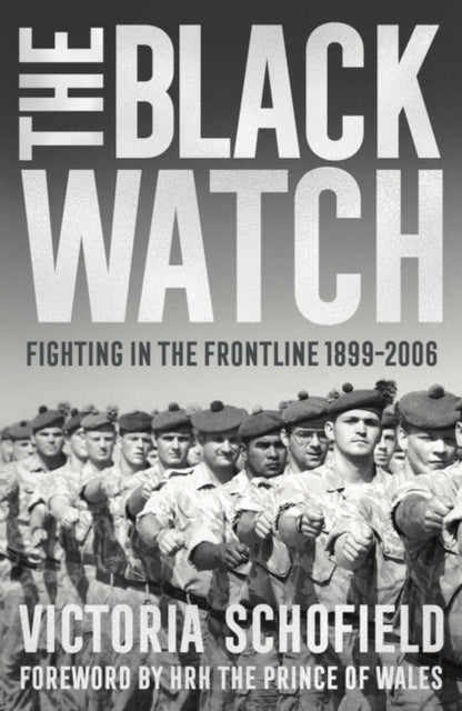 The Black Watch: Fighting in the Frontline 1899-2006