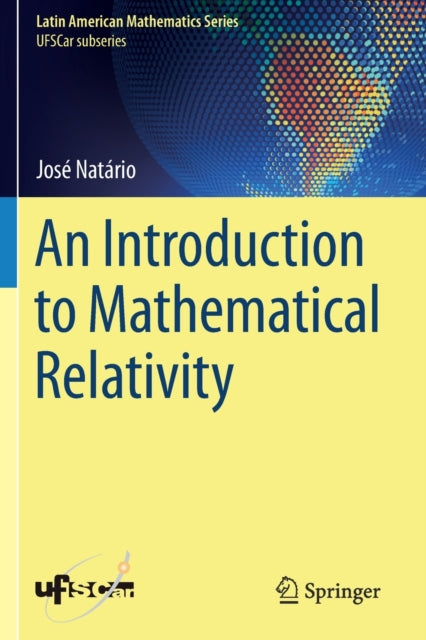 An Introduction to Mathematical Relativity