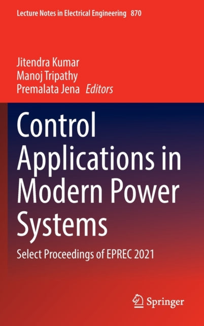Control Applications in Modern Power Systems: Select Proceedings of EPREC 2021
