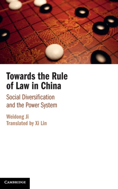 Towards the Rule of Law in China: Social Diversification and the Power System