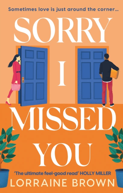 Sorry I Missed You: The utterly charming and uplifting romantic comedy you won't want to miss in 2022!