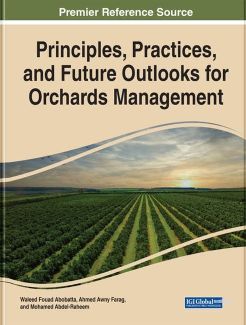 Principles, Practices, and Future Outlooks for Orchards Management