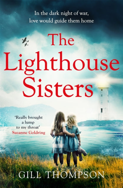 The Lighthouse Sisters: Inspired by the courage of real people, heart-wrenching WW2 historical fiction for 2022