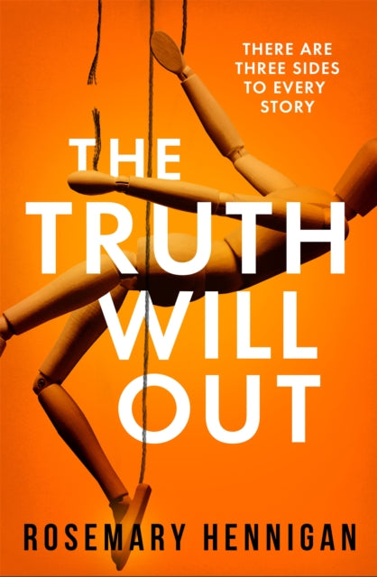 The Truth Will Out: The tense and utterly gripping debut full of twists and turns for 2022!