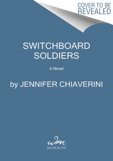 Switchboard Soldiers: A Novel