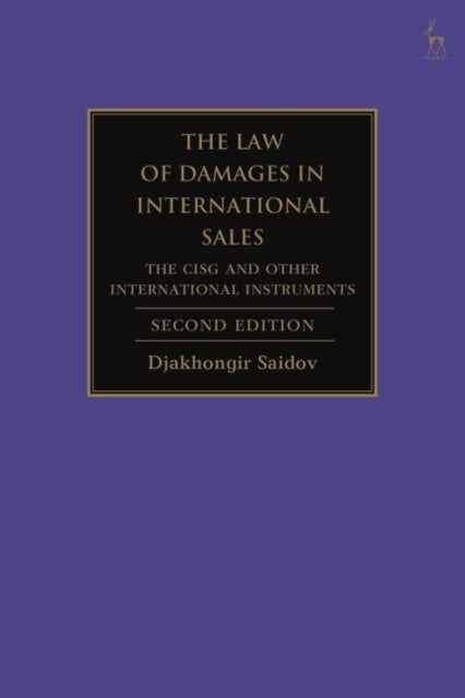 The Law of Damages in International Sales: The CISG and Other International Instruments