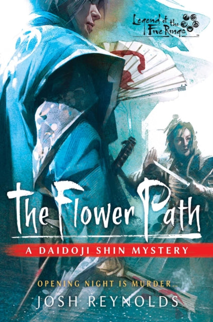 The Flower Path: A Legend of the Five Rings Novel