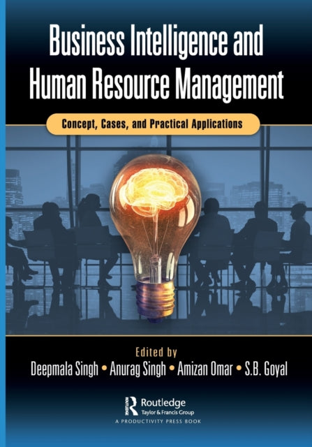 Business Intelligence and Human Resource Management: Concept, Cases, and Practical Applications