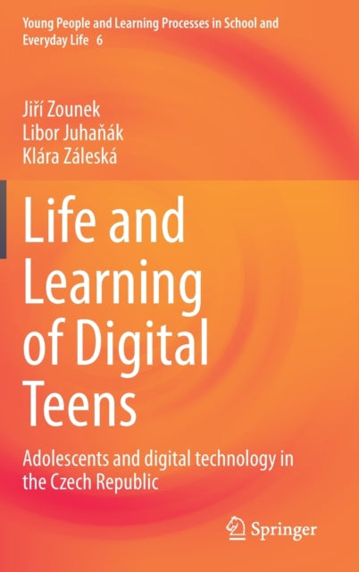 Life and Learning of Digital Teens: Adolescents and digital technology in the Czech Republic