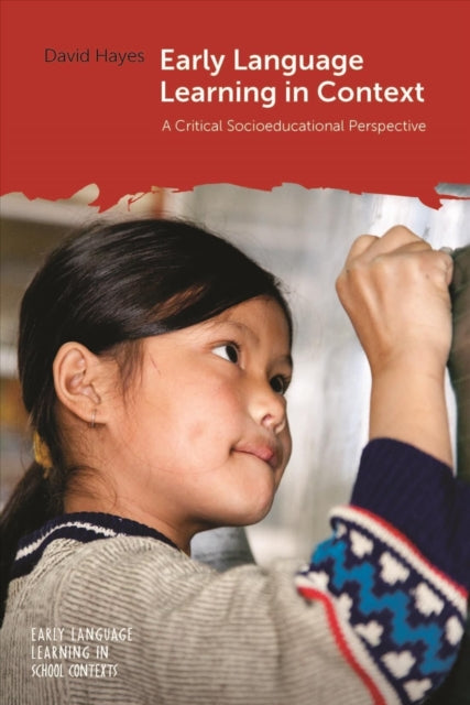 Early Language Learning in Context: A Critical Socioeducational Perspective