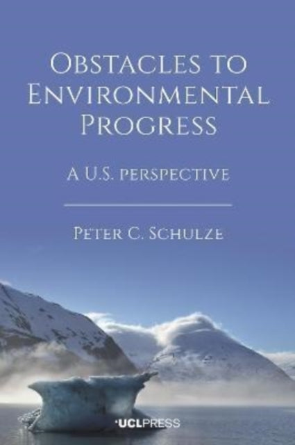 Obstacles to Environmental Progress: A U.S. Perspective