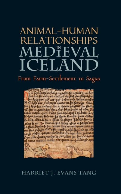 Animal-Human Relationships in Medieval Iceland: From Farm-Settlement to Sagas