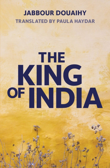 The King Of India: A Novel