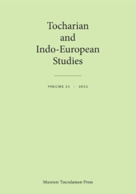 Tocharian and Indo-European Studies 21