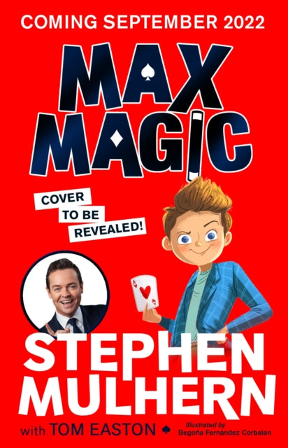 Max Magic: the hilarious, action-packed adventure from Stephen Mulhern!