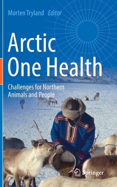 Arctic One Health: Challenges for Northern Animals and People