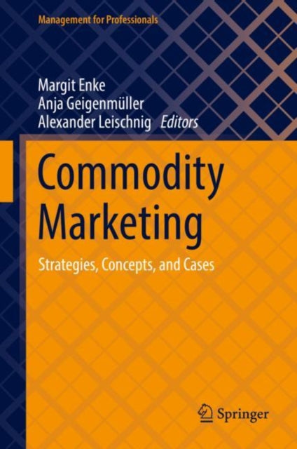 Commodity Marketing: Strategies, Concepts, and Cases