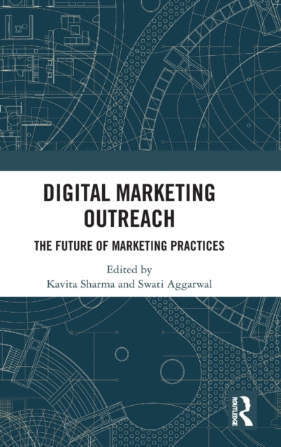 Digital Marketing Outreach: The Future of Marketing Practices