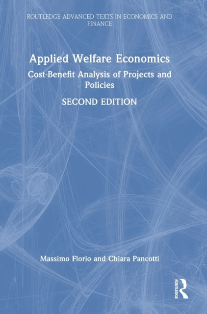 Applied Welfare Economics: Cost-Benefit Analysis of Projects and Policies