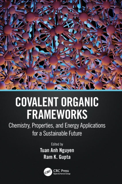 Covalent Organic Frameworks: Chemistry, Properties, and Energy Applications for a Sustainable Future