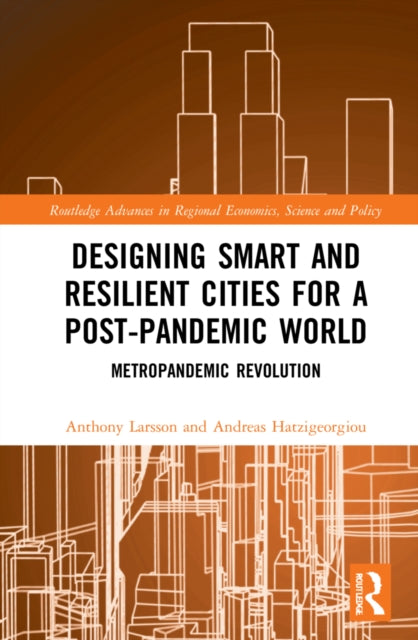 Designing Smart and Resilient Cities for a Post-Pandemic World: Metropandemic Revolution