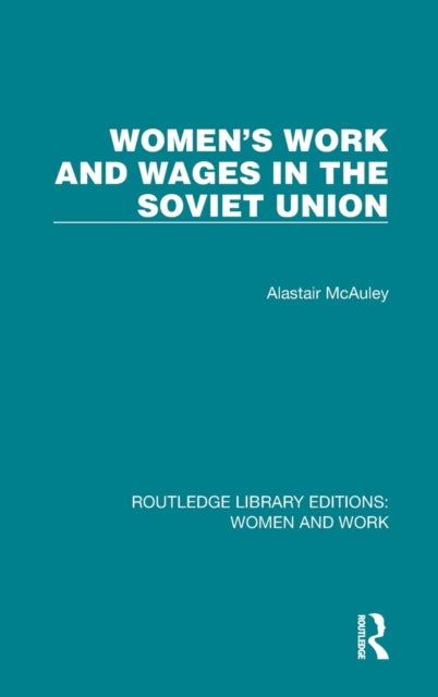 Women's Work and Wages in the Soviet Union