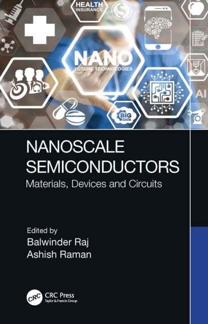 Nanoscale Semiconductors: Materials, Devices and Circuits