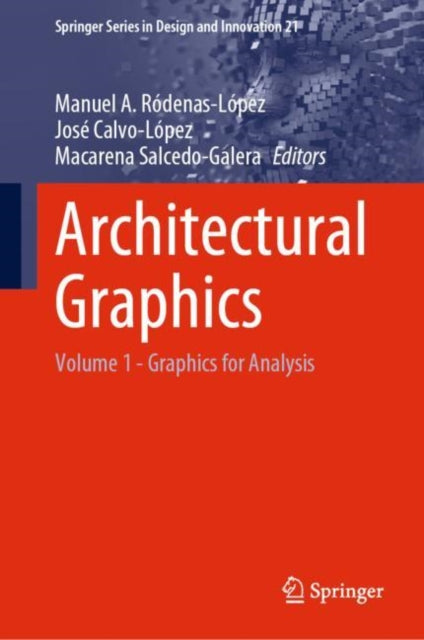 Architectural Graphics: Volume 1 - Graphics for Analysis