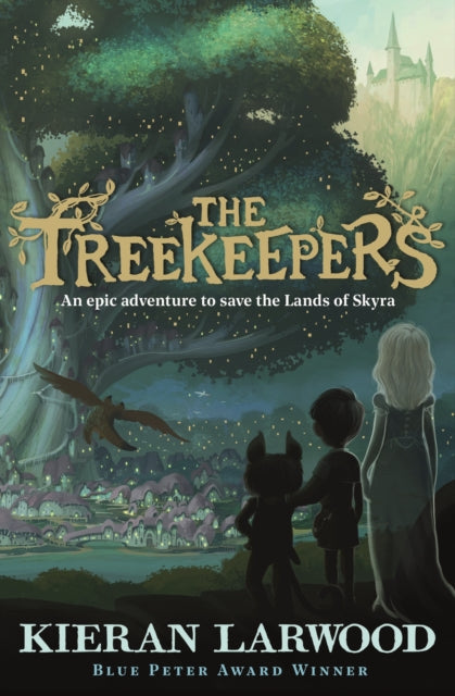 The Treekeepers: BLUE PETER BOOK AWARD-WINNING AUTHOR