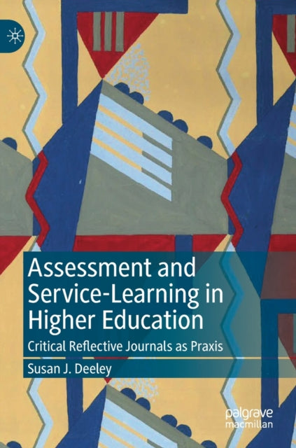 Assessment and Service-Learning in Higher Education: Critical Reflective Journals as Praxis