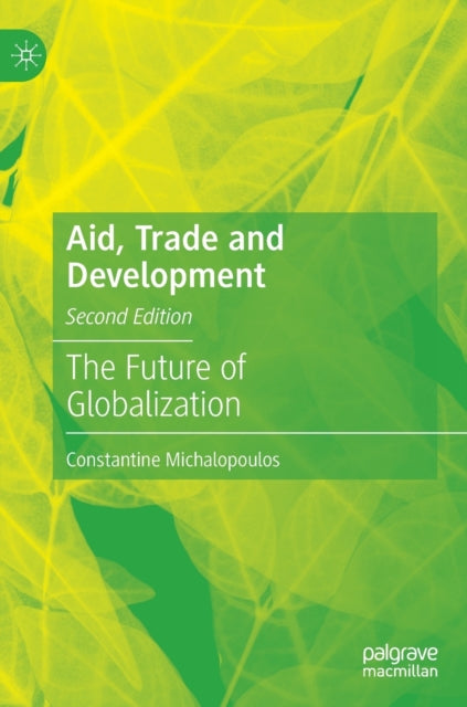 Aid, Trade and Development: The Future of Globalization