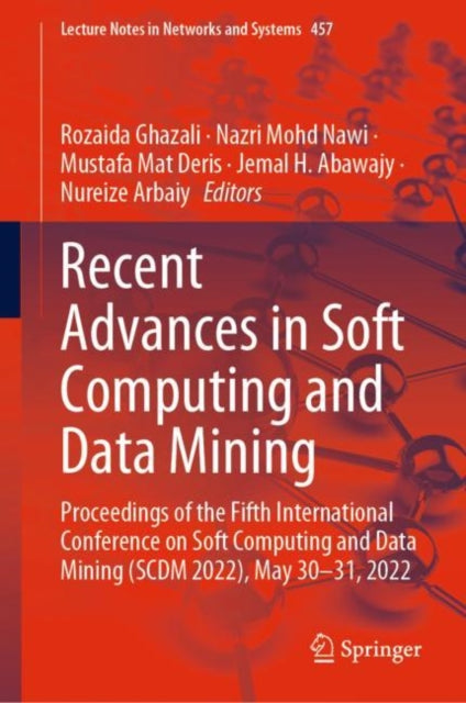 Recent Advances in Soft Computing and Data Mining: Proceedings of the Fifth International Conference on Soft Computing and Data Mining (SCDM 2022), May 30-31, 2022