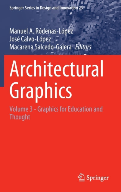 Architectural Graphics: Volume 3 - Graphics for Education and Thought