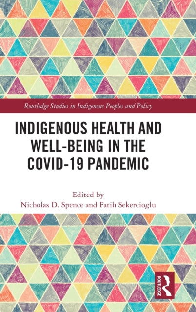 Indigenous Health and Well-Being in the COVID-19 Pandemic