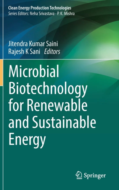 Microbial Biotechnology for Renewable and Sustainable Energy