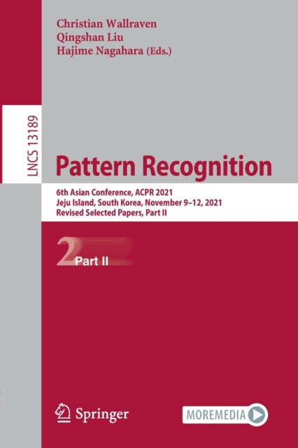Pattern Recognition: 6th Asian Conference, ACPR 2021, Jeju Island, South Korea, November 9-12, 2021, Revised Selected Papers, Part II