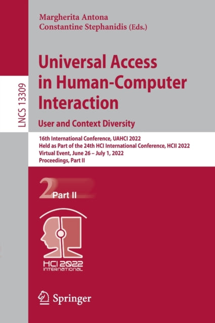 Universal Access in Human-Computer Interaction. User and Context Diversity: 16th International Conference, UAHCI 2022, Held as Part of the 24th HCI International Conference, HCII 2022, Virtual Event, June 26 - July 1, 2022, Proceedings, Part II