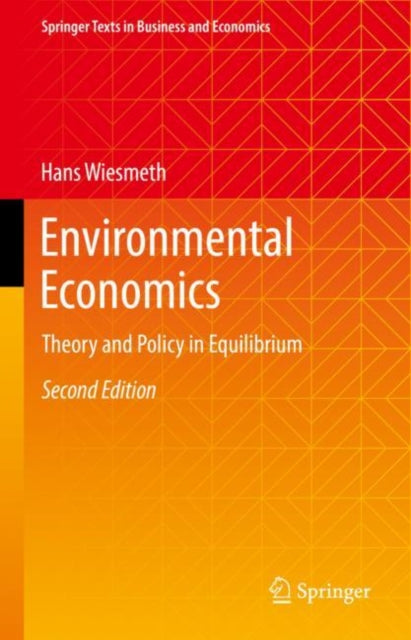 Environmental Economics: Theory and Policy in Equilibrium