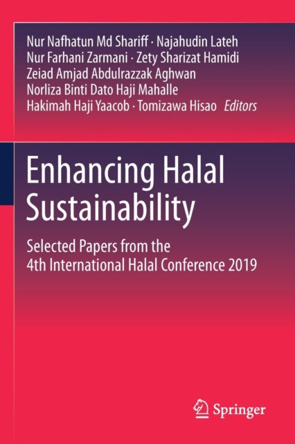 Enhancing Halal Sustainability: Selected Papers from the 4th International Halal Conference 2019