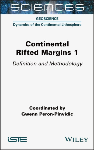 Continental Rifted Margins Volume 1: Definition and Methodology