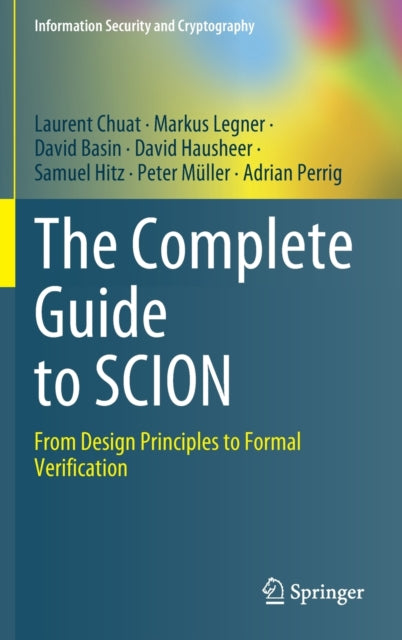 The Complete Guide to SCION: From Design Principles to Formal Verification