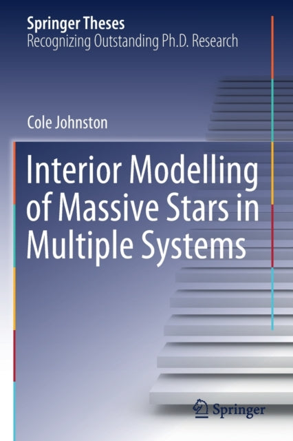 Interior Modelling of Massive Stars in Multiple Systems