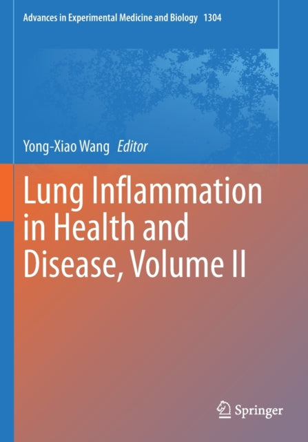 Lung Inflammation in Health and Disease, Volume II