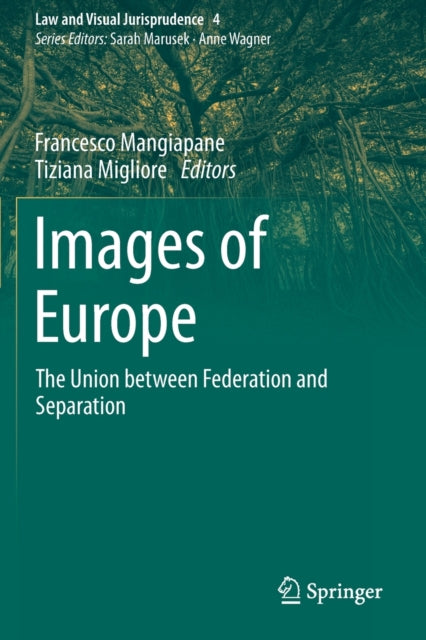Images of Europe: The Union between Federation and Separation