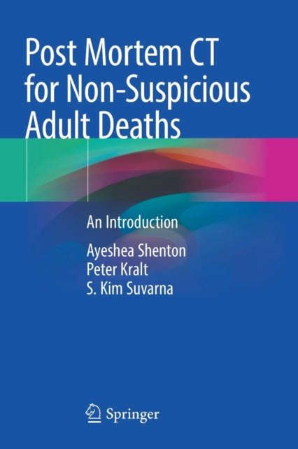 Post Mortem CT for Non-Suspicious Adult Deaths: An Introduction