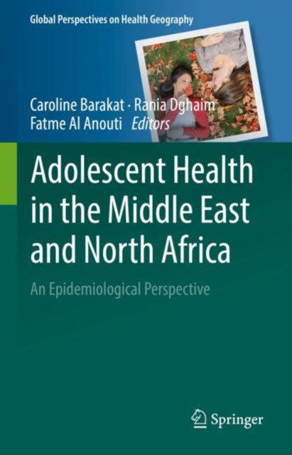 Adolescent Health in the Middle East and North Africa: An Epidemiological Perspective