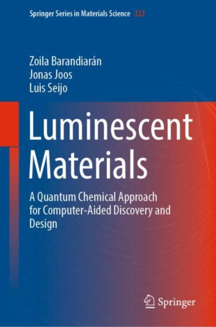Luminescent Materials: A Quantum Chemical Approach for Computer-Aided Discovery and Design
