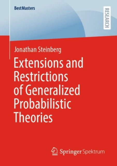 Extensions and Restrictions of Generalized Probabilistic Theories