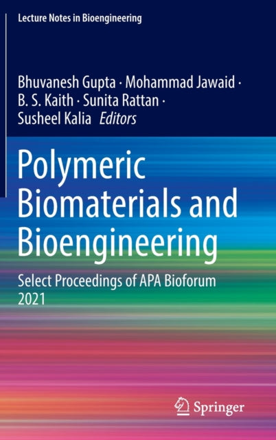 Polymeric Biomaterials and Bioengineering: Select Proceedings of APA Bioforum 2021