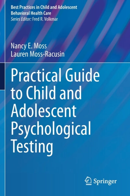 Practical Guide to Child and Adolescent Psychological Testing